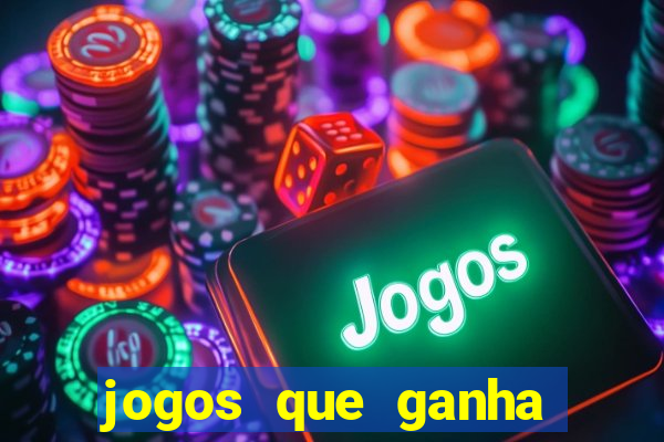 jogos que ganha dinheiro sem depositar nada